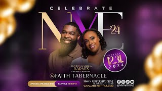 Faith Tabernacle • New Year's Eve Celebration 2024