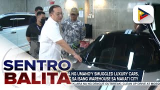 Higit P360-M halaga ng umano'y smuggled luxury cars, nakumpiska ng BOC sa isang warehouse