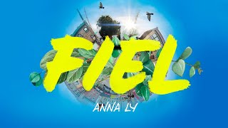 Anna Ly | Fiel | Official VideoClip 4K |