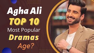 Top 10 Dramas of Agha Ali | Agha Ali Drama List | Top Pakistani Dramas | Best Pakistani Dramas