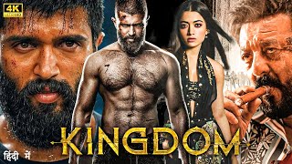 KINGDOM 2025 | Vijay Deverakonda | New Blockbuster South Dubbel Action Hindi Movie in 4k | Sanjay D