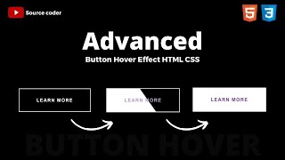 Buttons With Awesome Hover Effects Using Only HTML & CSS | Button Hover Effect | Source code 2022