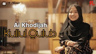 Download Lagu KULLUL QULUB AI KHODIJAH... MP3 Gratis