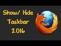 Autohide Task Bar at bottom of windows - Firefox 2016