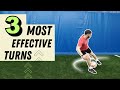 3 Effective Turns you NEED to Master!