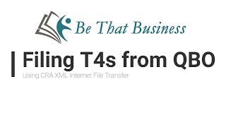 Filing T4s from Quickbooks Online QBO using CRA XML Internet File Transfer & Transmitter Number Fix!