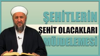 Şehitlerin Şehit Olacakları Müjdelemesi | İsmail Hünerlice Hoca