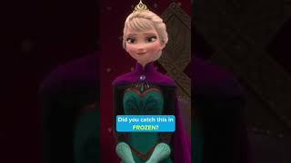 Did you catch this in FROZEN