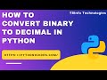 How to convert binary to decimal in Python | Python convert binary to decimal