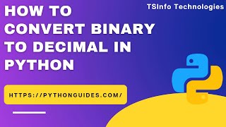 How to convert binary to decimal in Python | Python convert binary to decimal