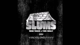 Slums YNW Melly *VOCALS ONLY*