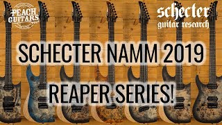 An introduction to the new 2019 Schecter Reapers