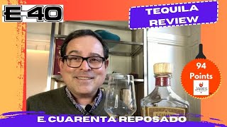 E. Cuarenta Reposado Tequila 94 Points