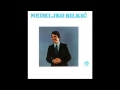 Nedeljko Bilkic - Svice svice rujna zora - (Audio 1974) HD