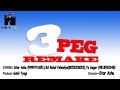 3 Peg Remake Sharry Maan ( Star Ashu) (Full Video) | Sahil Tyagi | Latest Punjabi Songs 2017 |