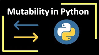 Mutability in Python : Python Basics