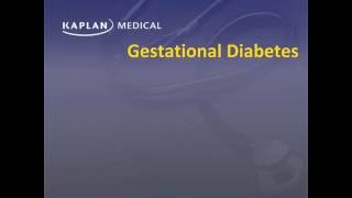 USMLE® Step 2 Obstetrics \u0026 Gynecology: Gestational Diabetes