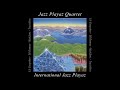 Jazz Playaz Quartet ( full album)