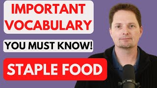 WHAT'S A STAPLE FOOD?/EXAMPLES OF STAPLE/REAL AMERICAN ENGLISH/AMERICAN ENGLISH PRONUNCIATION