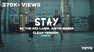 The Kid LAROI Justin Bieber Stay Lyrics Censored