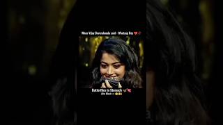 whatsup re l rashmikavijaystatus #rashmika#vijaydevarakonda#couplegoals#rashmikavijaylove#shortsfeed