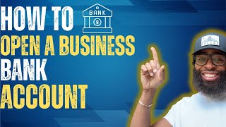 How to Open a Business Bank Account (LLC Requirements Explained)