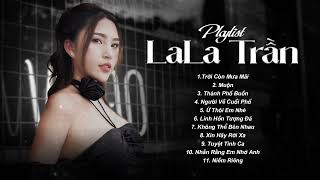 Trời Còn Mưa Mãi, Muộn | LaLa Trần || Những Bản Ballad Trữ Tình Hay Nhất