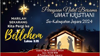 LIVE -  Perayaan Natal Bersama Umat Kristiani Se-Kab Jepara - Tahun 2024