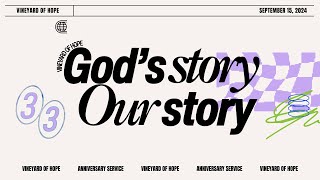 God's Story, Our Story || Vineyard of Hope 33rd Church Anniversary Service (September 15, 2024)