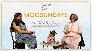 MOG SUNDAY | Priya Hajela and Nirupama Krishaswami | Writing a good story