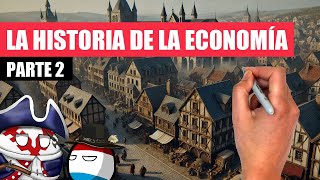 ✅ La HISTORIA DE LA ECONOMIA parte 2 | De la edad media a la conquista de los océanos