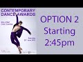 CONTEMPORARY DANCE AWARDS Saturday 25 June 2021 - OPTION 2. Starting 2:45pm