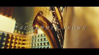 the summer knows MV /ts 重谷ありさ/p 上山りく/b 田代泰之/d 岡誠二