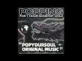 Popping For 1 Hour Nonstop Vol.2 | Popping Mixtape | PopYourSoul Original Music