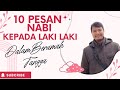 10 PESAN NABI TERHADAP LAKI LAKI DALAM RUMAH TANGGA