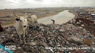 La colline de la honte : nos déchets textiles - Reportage choc 2023