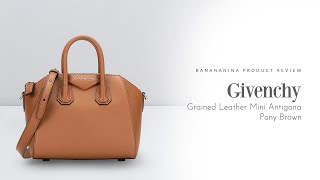 Banananina Product Review: Givenchy Grained Leather Mini Antigona Pony Brown