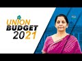 Highlights Of Budget 2021