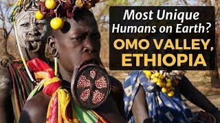 Ethiopia's Most Hidden And Richest Tribal Area- Omo Valley - omo ethiopia  tribemursi - tribeomo