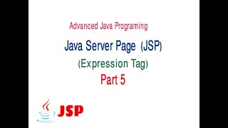 Advanced Java | Java Server Page (JSP) | Part 4
