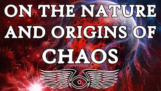 On the Nature and Origins of Chaos (Warhammer 40k \u0026 Horus Heresy Lore)