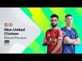 PREVIEW: Manchester United v Chelsea | Premier League