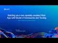 Build Your Own Spatially-Enabled Web App with Modern Frameworks and Tooling