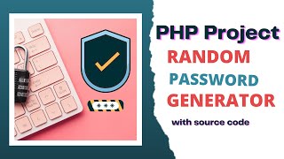 Random Password Generator - PHP Project
