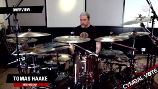 CYMBAL VOTE - Tomas Haake Overview