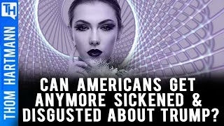 Can Americans Get Anymore Disgusted By Trump?