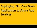 How to deploy .Net Core Web Application to Azure App Services