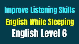 Improve Vocabulary ★ Improve Listening Skills English While Sleeping ★ English Level 6 ✔
