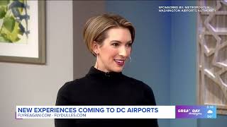 WUSA9 - New Experiences Coming to Reagan National and Dulles International Airports
