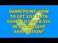 Sharepoint: How to get list data using ListData.SVC in Silverlight Application?